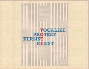 Graphic that says Vocalize, Protest, Persist and Resist